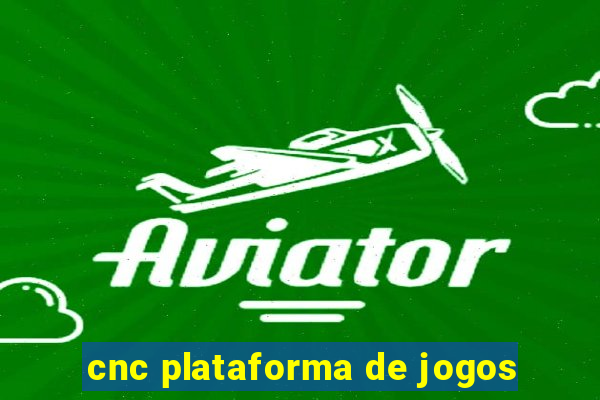 cnc plataforma de jogos